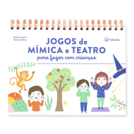 JOGOS DE MÍMICA E TEATRO PARA FAZER COM CRIANÇAS