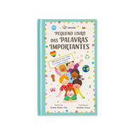 PEQUENO LIVRO DAS PALAVRAS IMPORTANTES