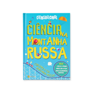 CIÊNCIA NA MONTANHA RUSSA